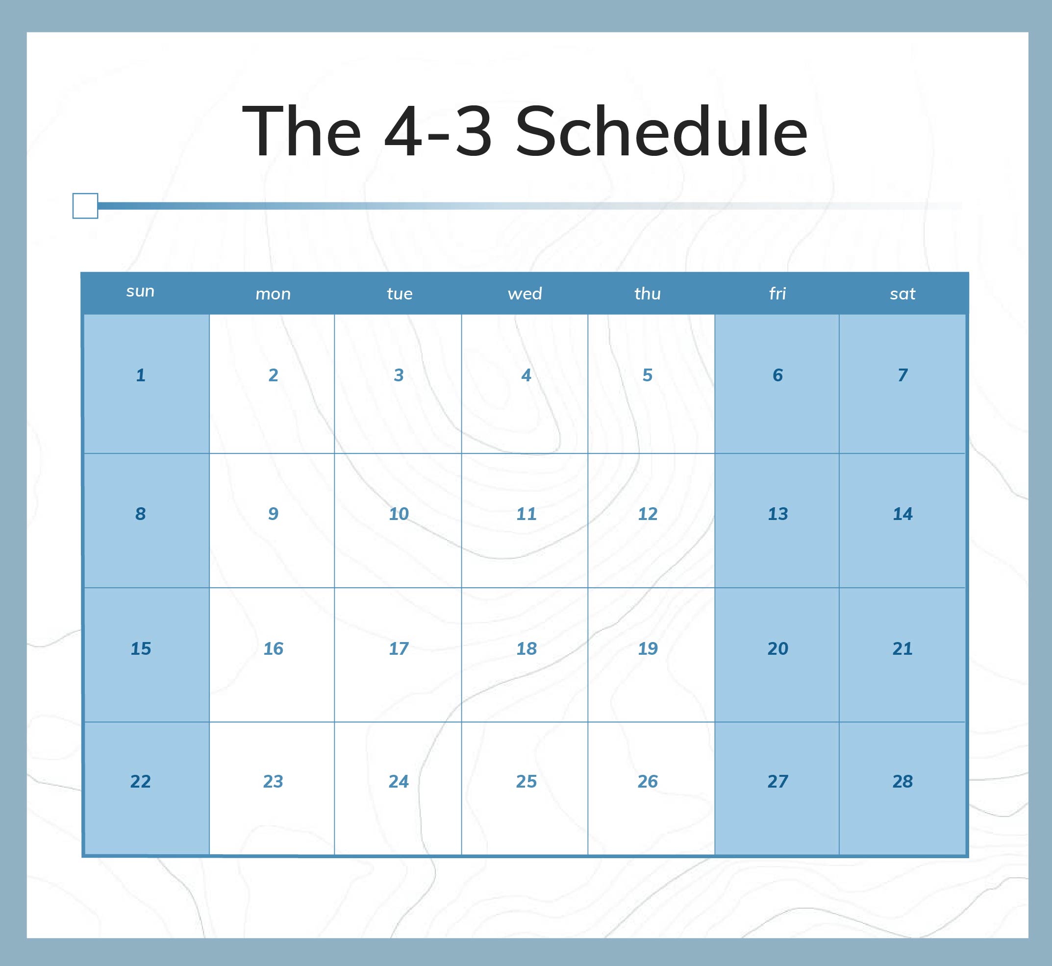 The 4-3 Schedule